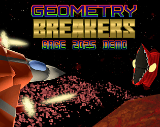Geometry Breakers DEMO - SAGE 2025 [Free] [Shooter]
