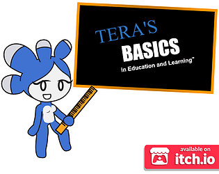 Tera's Basics in Education and Learning™️ [Free] [Survival] [Windows] [macOS] [Android]