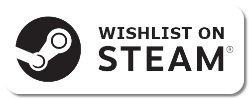 Wishlist on Steam! Wishlist on Steam!