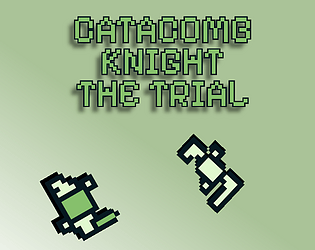 Catacomb Knight: The Trial [Free] [Action]
