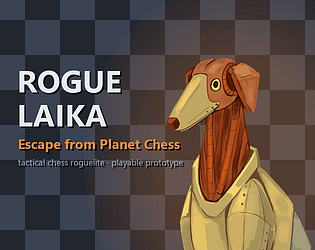Rogue Laika: Escape from Planet Chess [Free] [Strategy]