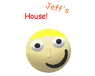 Jeffs House!