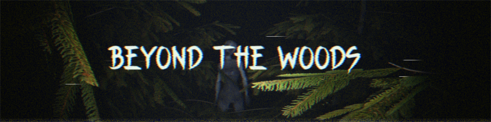 Beyond The Woods