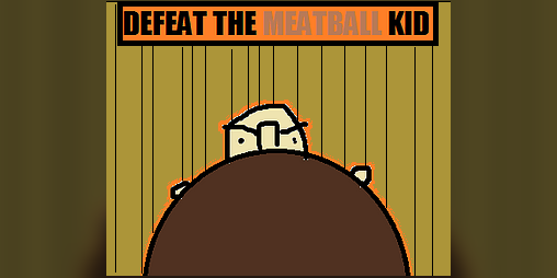 Cover image for Defeat The Meatball Kid