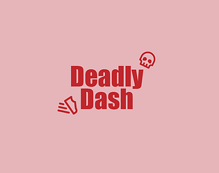 Deadly Dash [Free] [Survival] [Windows]