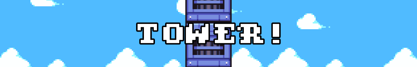 TOWER!