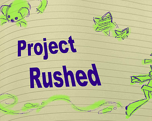 Project Rushed [Free] [Platformer]