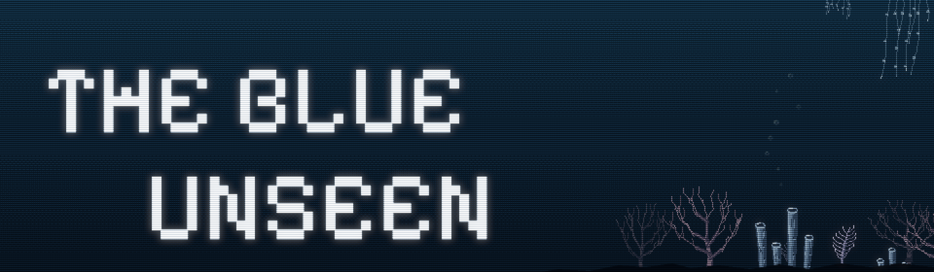 The Blue Unseen