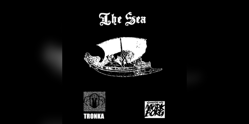Cover image for The Sea (for TRONKA)