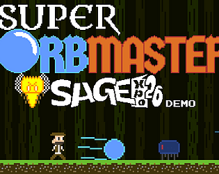 Super Orbmaster SAGE 26 Demo [Free]
