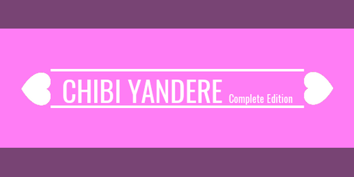 Cover image for Chibi Yandere Complete Edition
