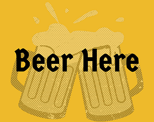 Beer Here [Free] [Adventure]