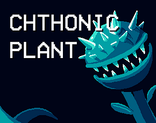 Chthonic Plant​ [Free] [Other] [Windows]