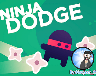 Ninja Dodge [Free] [Survival] [Windows] [macOS]