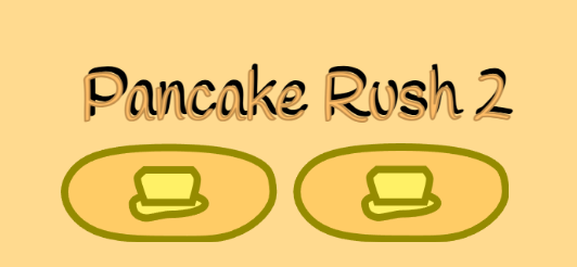 Pancake rush  2!