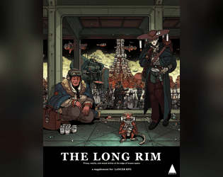 The Long Rim: a Lancer Setting  