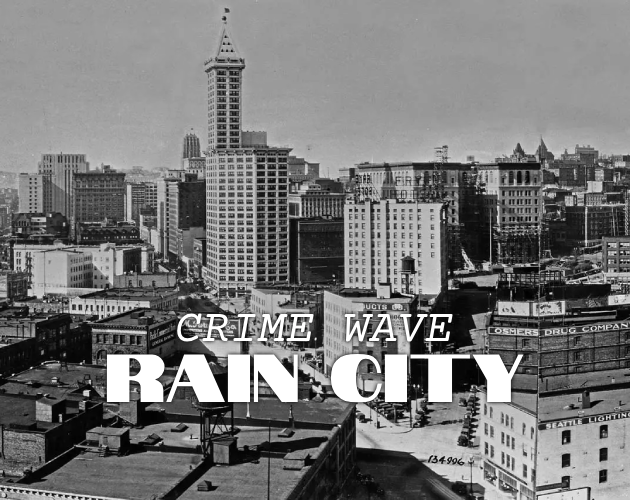 Cover image for CRIME WAVE: RAIN CITY