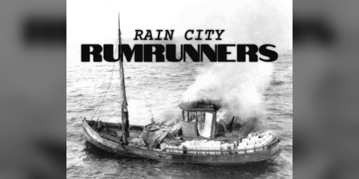 Cover image for RAIN CITY: RUMRUNNERS