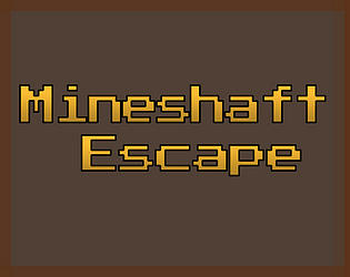 Mineshaft Escape [Free] [Racing]