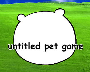 untitled pet game [Free] [Simulation]