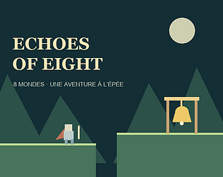 Echoes of Eight [Free] [Platformer]