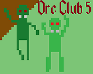 Orc Club 5 [Free] [Rhythm]