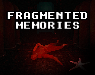Fragmented Memories [Free] [Adventure]