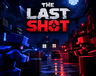 THE LAST SHOT [Free] [Shooter]