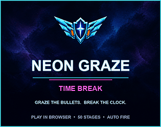 Neon Graze: Time Break [Free] [Shooter] [Windows]