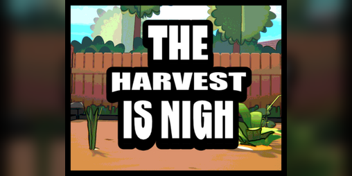 Cover image for The Harvest is Nigh