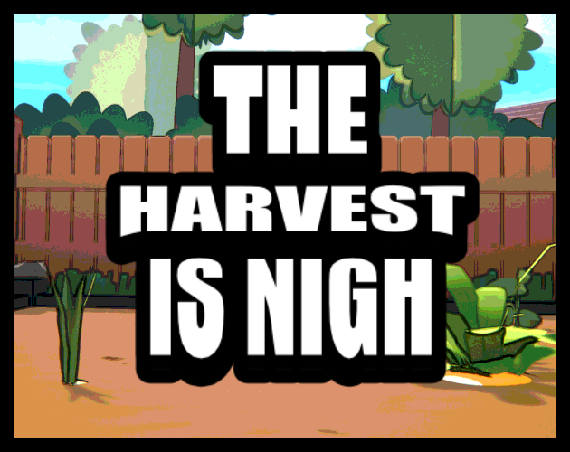 Cover image for The Harvest is Nigh