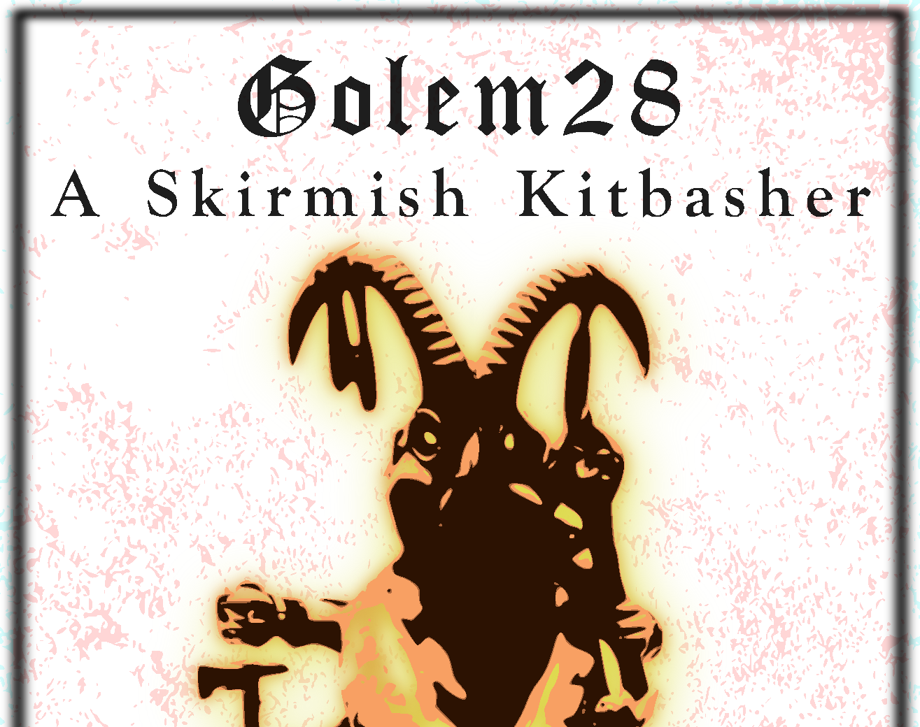 Cover image for Golem28 - A Skirmish Kitbasher