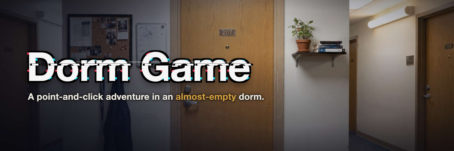 Dorm Game
