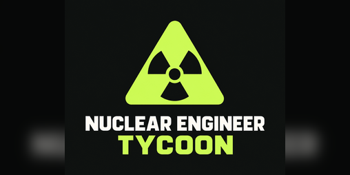 Cover image for Nuclear Engineer Tycoon
