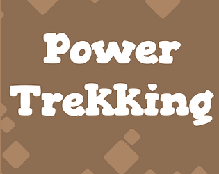 Power Trekking