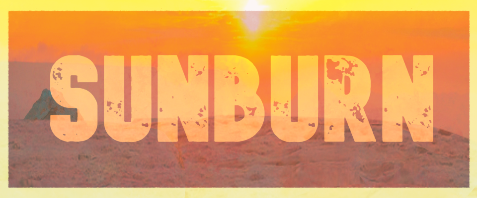 SUNBURN