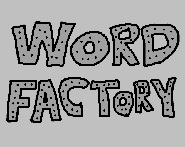 Word Factory by ZapJackson