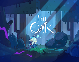I'm Oak [Free] [Adventure] [Windows]