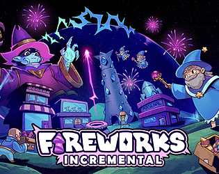 Fireworks Incremental [Free] [Simulation]