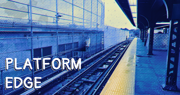 Platform Edge
