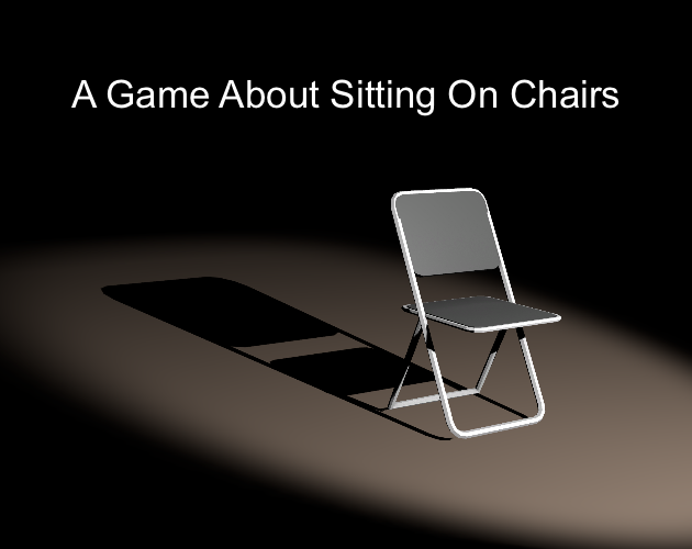 Cover image for A Game About Sitting On Chairs