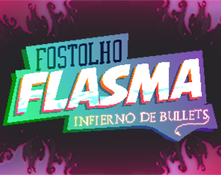 Fostolho Flasma Infierno de Bullets