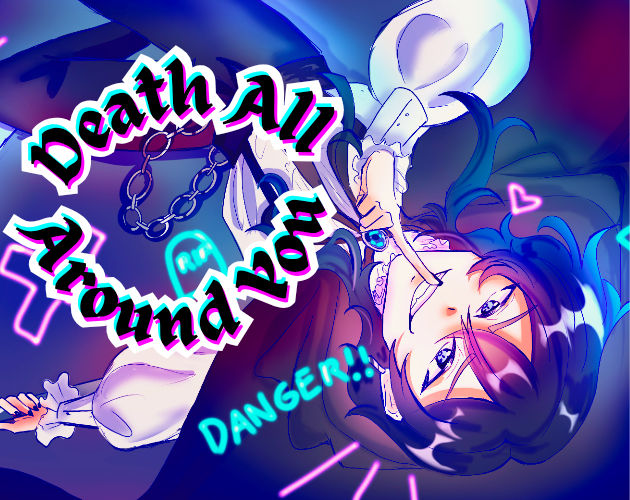 Cover image for Danger!! Death All Around You