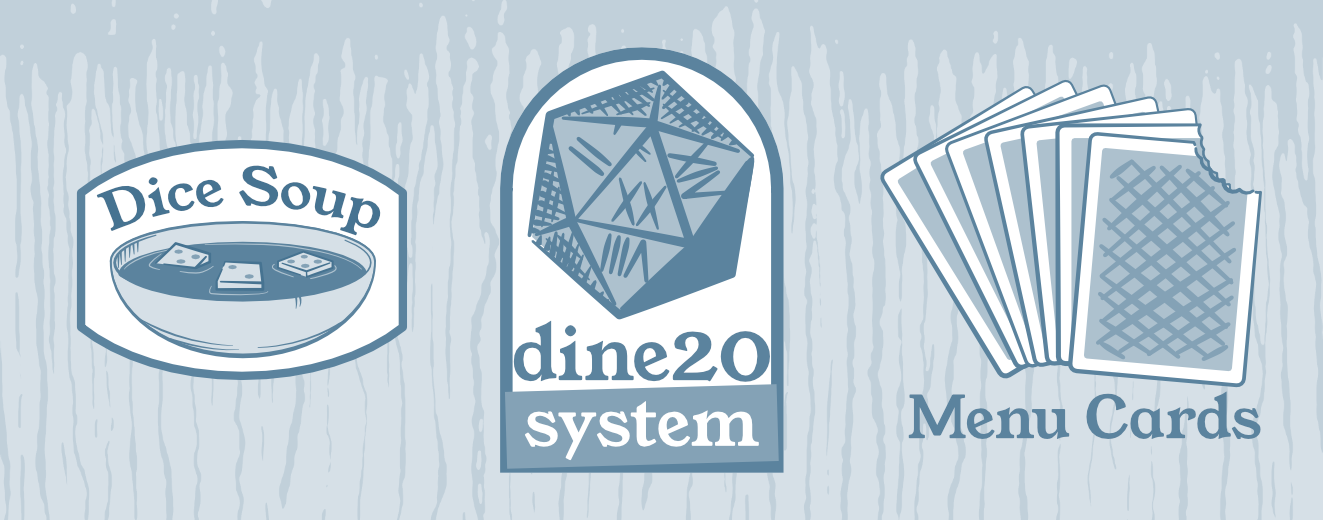 Logos for Dice Soup, Dine20, and Menu Cards game systems