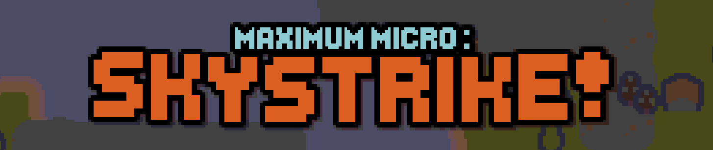 Maximum Micro : Skystrike