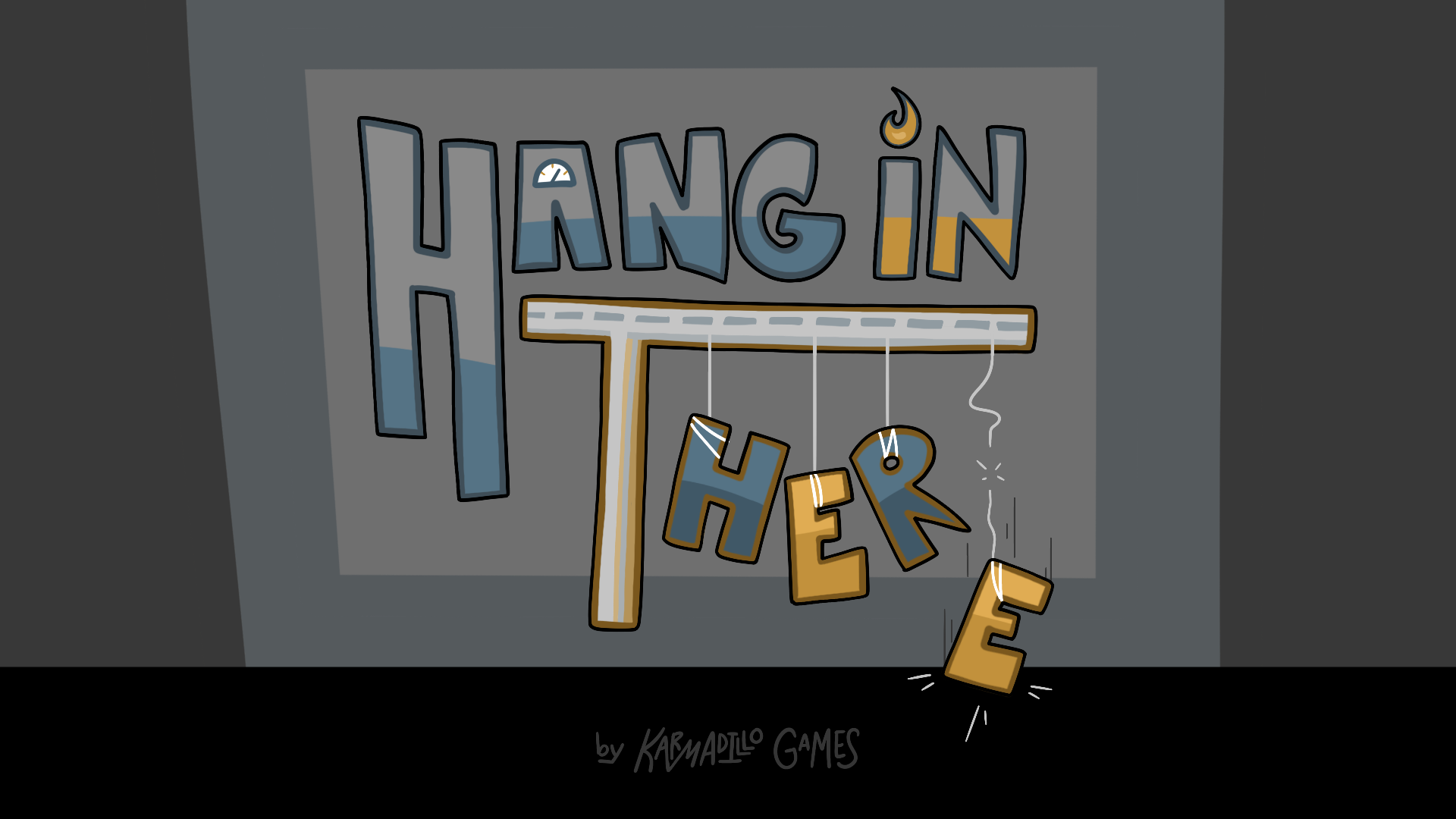 Hang In There!