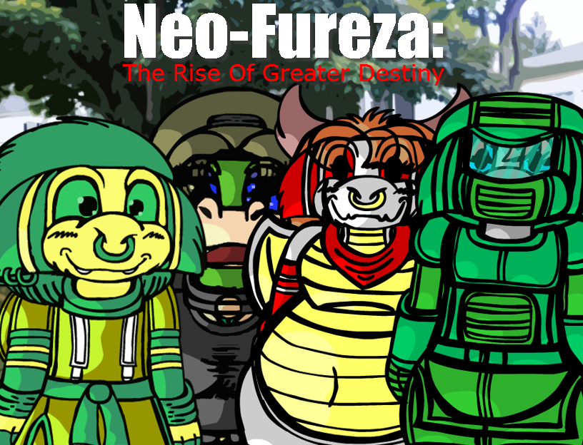 Neo-Fureza: The Rise Of Greater Destiny.