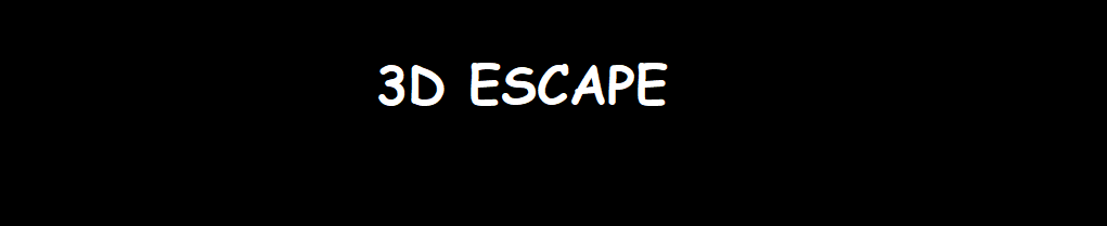 3D ESCAPE