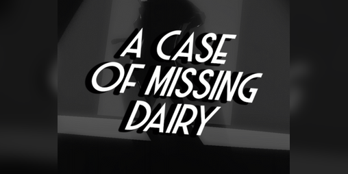 Cover image for A Case Of Missing Dairy