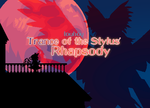 Touhou: Trance of the Stylus' Rhapsody